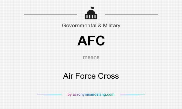 What does AFC mean? It stands for Air Force Cross