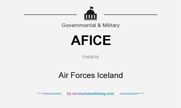 What does AFICE mean? It stands for Air Forces Iceland