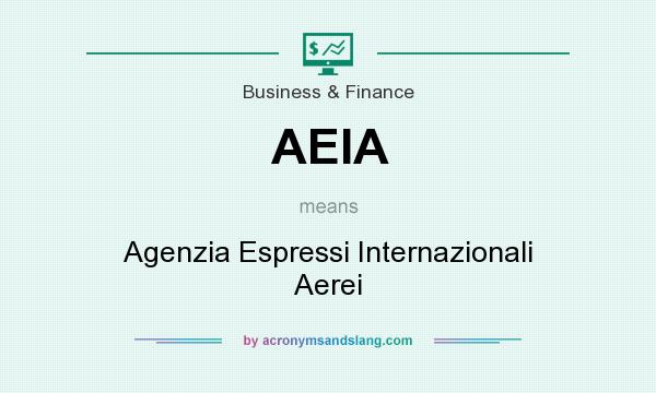 What does AEIA mean? It stands for Agenzia Espressi Internazionali Aerei