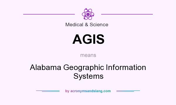 What does AGIS mean? It stands for Alabama Geographic Information Systems