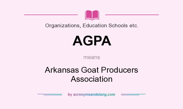 What does AGPA mean? It stands for Arkansas Goat Producers Association
