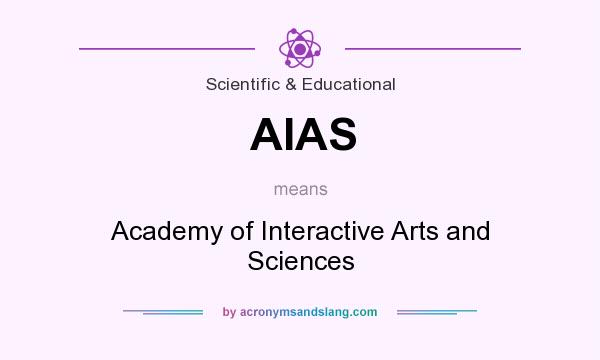 What does AIAS mean? It stands for Academy of Interactive Arts and Sciences