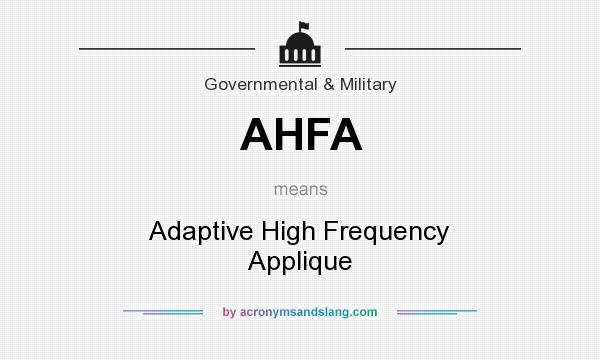 What does AHFA mean? It stands for Adaptive High Frequency Applique