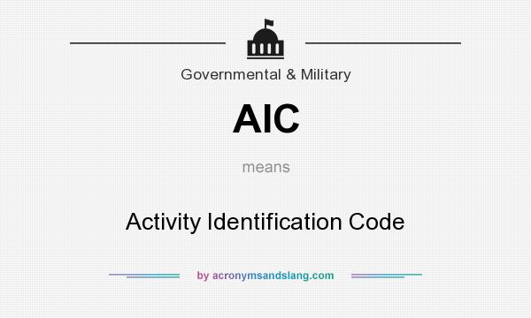 What does AIC mean? It stands for Activity Identification Code