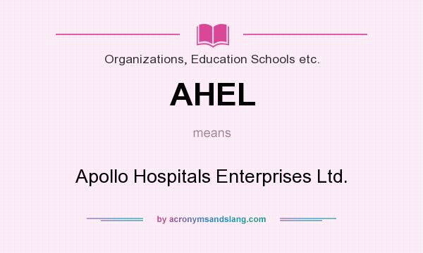 What does AHEL mean? It stands for Apollo Hospitals Enterprises Ltd.