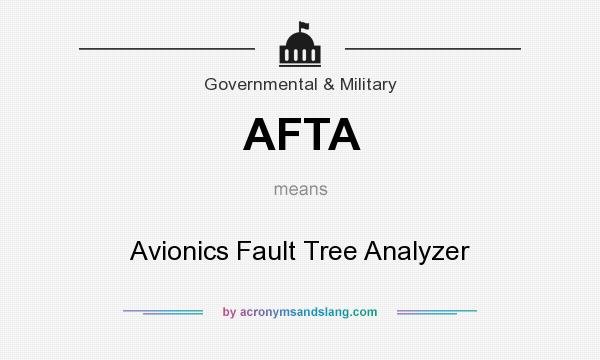 What does AFTA mean? It stands for Avionics Fault Tree Analyzer
