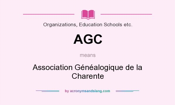 What does AGC mean? It stands for Association Généalogique de la Charente