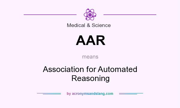 What does AAR mean? It stands for Association for Automated Reasoning