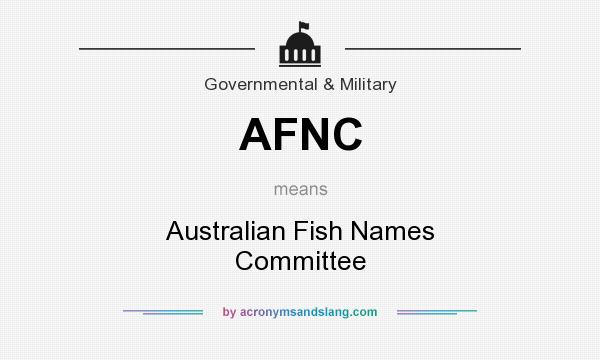 What does AFNC mean? It stands for Australian Fish Names Committee