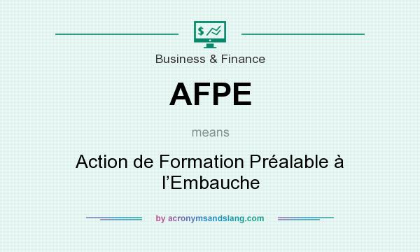What does AFPE mean? It stands for Action de Formation Préalable à l’Embauche