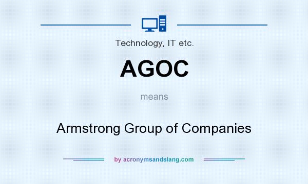 What does AGOC mean? It stands for Armstrong Group of Companies