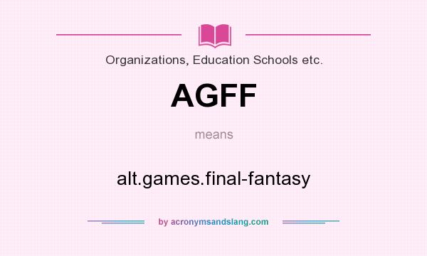 What does AGFF mean? It stands for alt.games.final-fantasy
