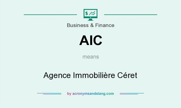 What does AIC mean? It stands for Agence Immobilière Céret