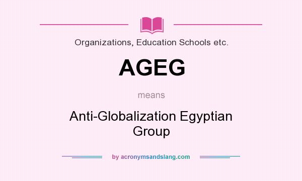 What does AGEG mean? It stands for Anti-Globalization Egyptian Group