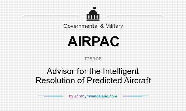 What does AIRPAC mean? It stands for Advisor for the Intelligent Resolution of Predicted Aircraft