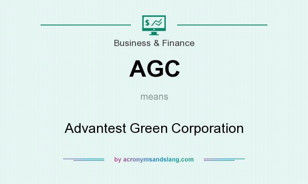 What does AGC mean? It stands for Advantest Green Corporation