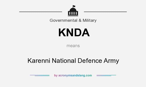 What does KNDA mean? It stands for Karenni National Defence Army