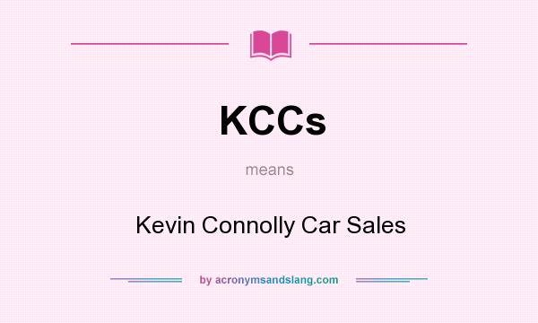 What does KCCs mean? It stands for Kevin Connolly Car Sales