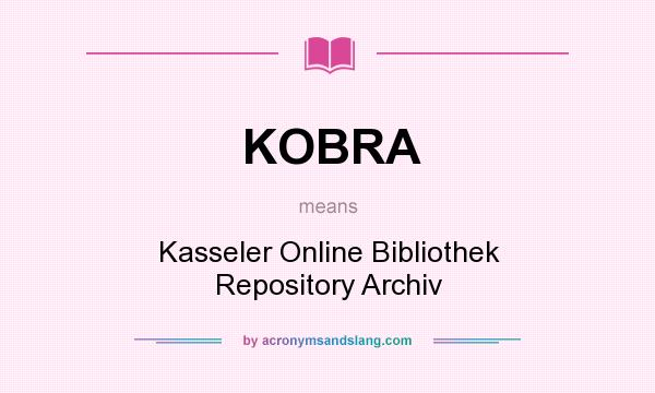 What does KOBRA mean? It stands for Kasseler Online Bibliothek Repository Archiv