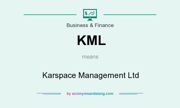 What does KML mean? It stands for Karspace Management Ltd