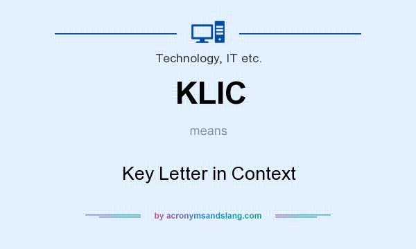 What does KLIC mean? It stands for Key Letter in Context