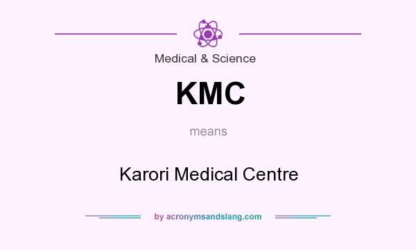 What does KMC mean? It stands for Karori Medical Centre