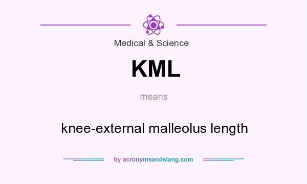 What does KML mean? It stands for knee-external malleolus length