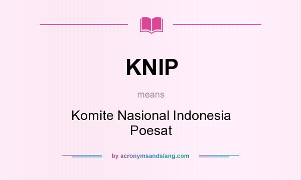 What does KNIP mean? It stands for Komite Nasional Indonesia Poesat