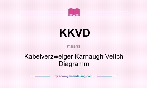 What does KKVD mean? It stands for Kabelverzweiger Karnaugh Veitch Diagramm