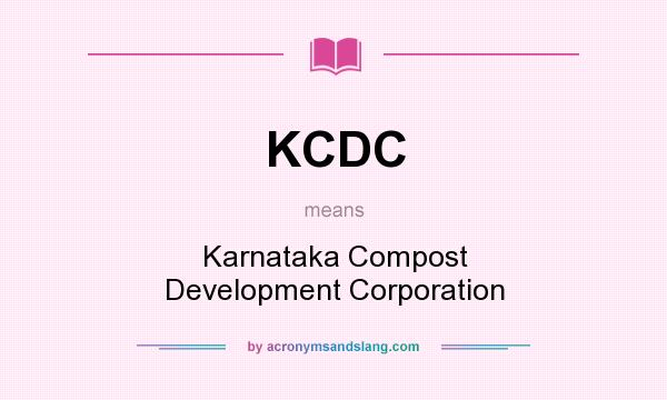 What does KCDC mean? It stands for Karnataka Compost Development Corporation