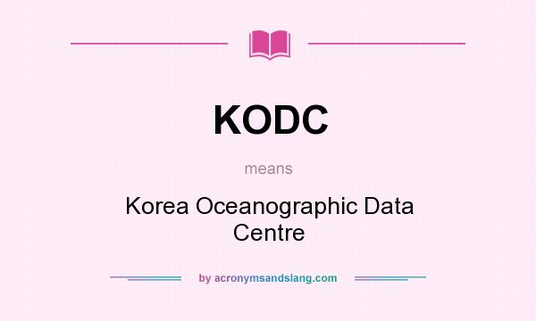 What does KODC mean? It stands for Korea Oceanographic Data Centre
