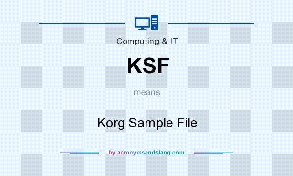 What does KSF mean? It stands for Korg Sample File