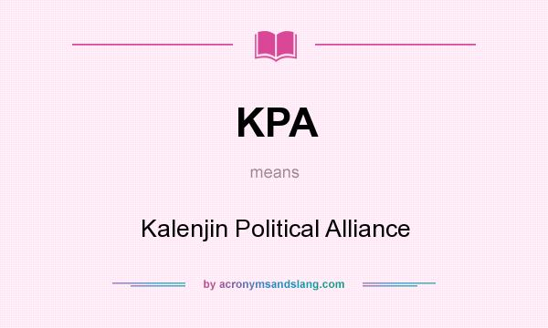 What does KPA mean? It stands for Kalenjin Political Alliance