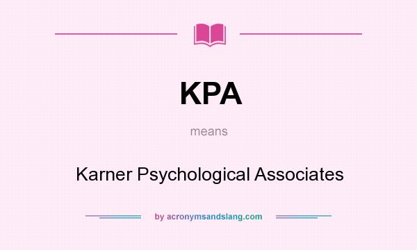 What does KPA mean? It stands for Karner Psychological Associates