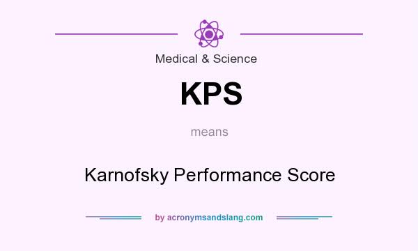 What does KPS mean? It stands for Karnofsky Performance Score