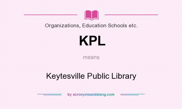 What does KPL mean? It stands for Keytesville Public Library