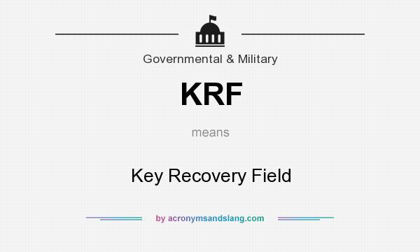 What does KRF mean? It stands for Key Recovery Field