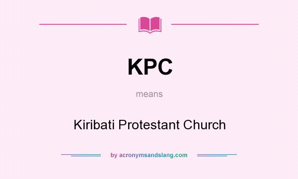 What does KPC mean? It stands for Kiribati Protestant Church