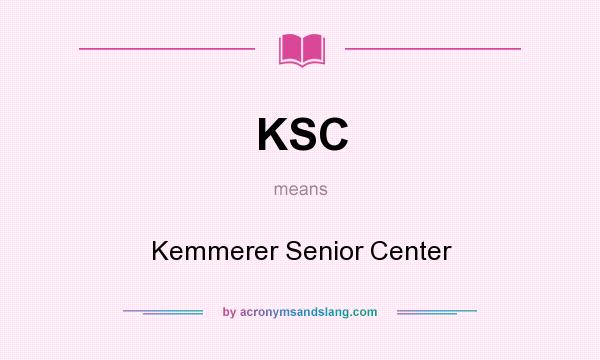 What does KSC mean? It stands for Kemmerer Senior Center
