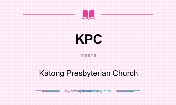 What does KPC mean? It stands for Katong Presbyterian Church