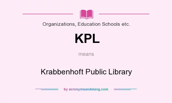 What does KPL mean? It stands for Krabbenhoft Public Library
