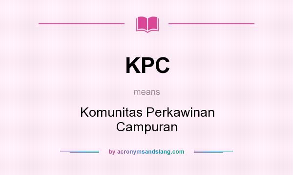 What does KPC mean? It stands for Komunitas Perkawinan Campuran