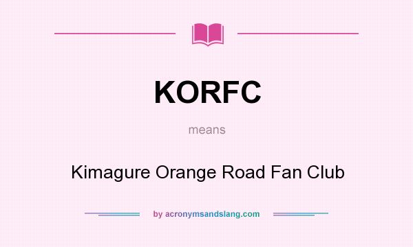 What does KORFC mean? It stands for Kimagure Orange Road Fan Club