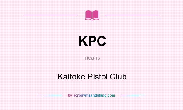 What does KPC mean? It stands for Kaitoke Pistol Club