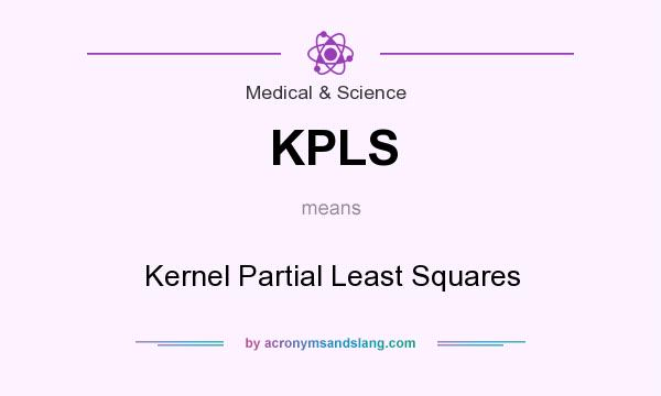 What does KPLS mean? It stands for Kernel Partial Least Squares