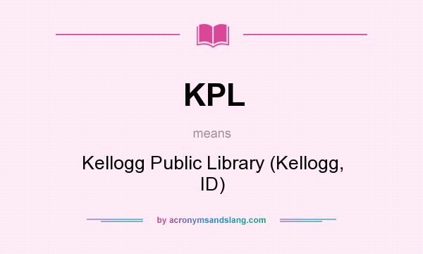 What does KPL mean? It stands for Kellogg Public Library (Kellogg, ID)