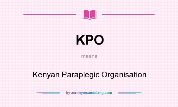 What does KPO mean? It stands for Kenyan Paraplegic Organisation