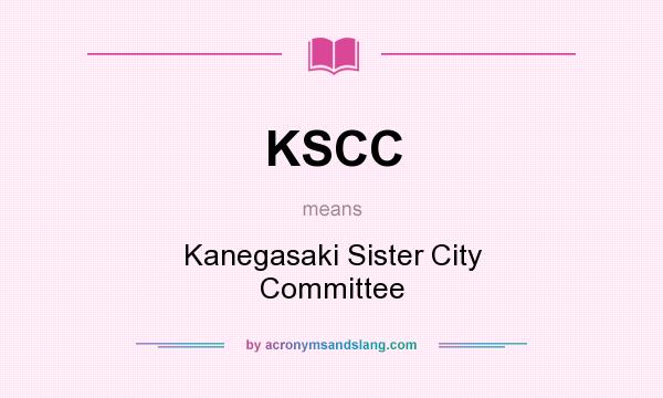 What does KSCC mean? It stands for Kanegasaki Sister City Committee