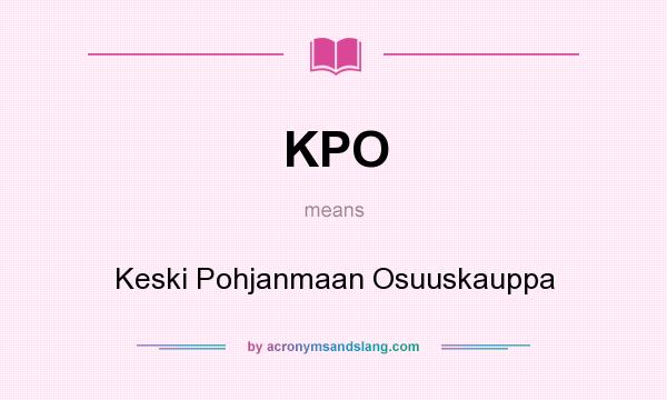 What does KPO mean? It stands for Keski Pohjanmaan Osuuskauppa