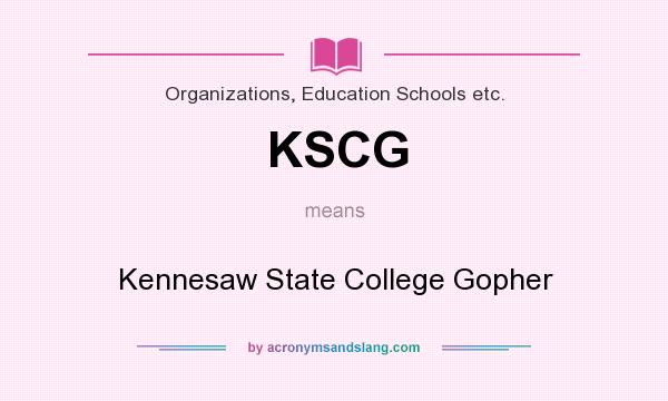 What does KSCG mean? It stands for Kennesaw State College Gopher